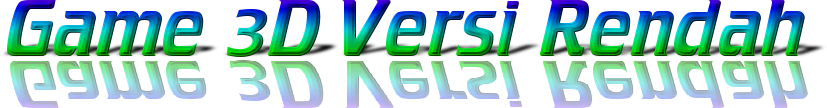 Game 3D Versi Rendah